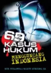 Image of 69 kasus hukum mengguncang Indonesia