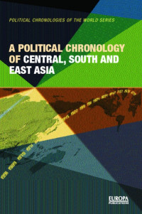 A political chronology of central, South and East Asia