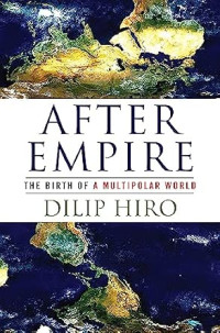 Image of After empire: the birth of a multipolar world