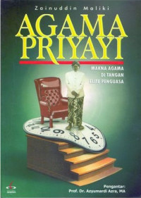 Agama priyayi: makna agama di tangan elite penguasa