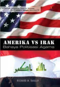 Image of Amerika vs Irak: bahaya politisasi agama