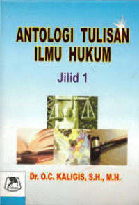 Image of Antologi tulisan ilmu hukum: jilid 1