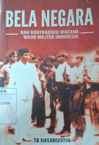 Image of Bela negara dan kontradiksi wacana wajib militer Indonesia