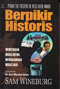 Image of Berpikir historis: memetakan masa depan, mengajarkan masa lalu