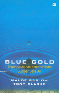Blue gold perampasan dan komersialisasi sumber daya air