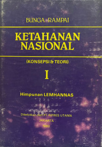 Image of Bunga rampai ketahanan nasional (konsepsi & teori) I