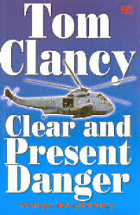Image of Clear and present danger: bahaya melayang
