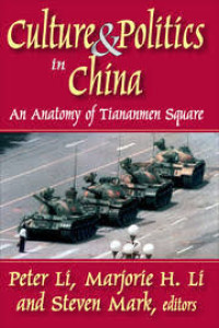 Image of Culture and politics in China: an anatomy of Tiananmen Square