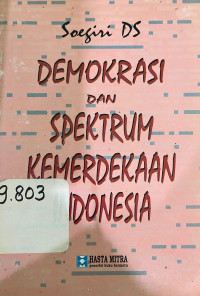 Image of Demokrasi dan spektrum kemerdekaan Indonesia