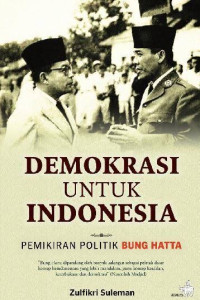 Image of Demokrasi untuk Indonesia: pemikiran politik Bung Hatta