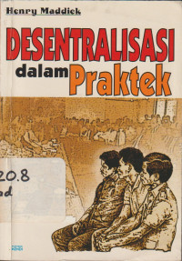 Desentralisasi dalam praktek