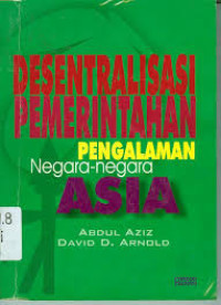 Image of Desentralisasi pemerintahan: pengalaman negara-negara Asia