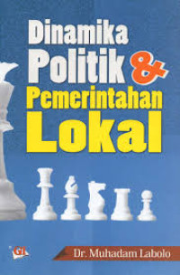 Dinamika politik & pemerintahan lokal