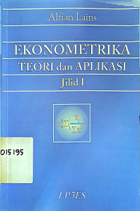 Image of Ekonometrika: teori dan aplikasi jilid I