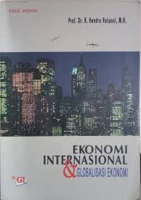 Image of Ekonomi Internasional dan globalisasi ekonomi