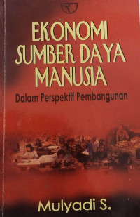 Image of Ekonomi sumberdaya manusia dalam perspektif pembangunan