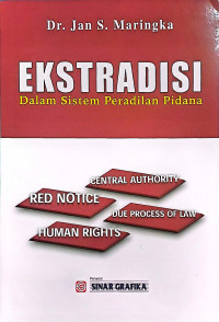 Image of Ekstradisi: dalam sistem peradilan pidana
