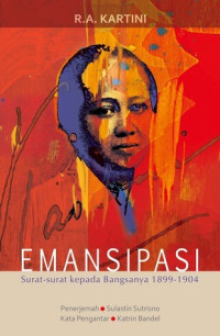 Emansipasi: Surat-surat kepada bangsanya 1899-1904