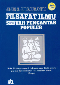 Filsafat ilmu : sebuah pengantar populer