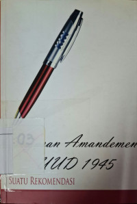 Image of Gagasan amandemen UUD 1945: suatu rekomendasi