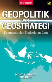 Image of Geopolitik dan geostrategi keamanan dan kedaulatan laut