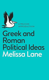 Image of Greek and Roman political ideas: a pelican introduction