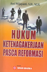 Image of Hukum ketenagakerjaan pasca reformasi