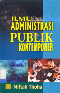 Image of Ilmu administrasi publik kontemporer