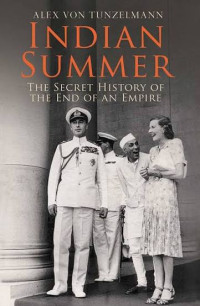 Image of Indian summer: the secret history of the end of an empire