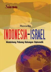 Image of Indonesia-Israel: menimbang peluang hubungan diplomatik