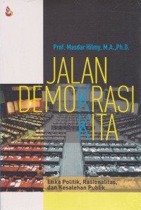 Jalan demokrasi kita