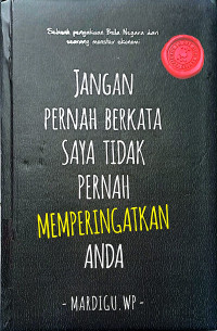 Image of Jangan pernah berkata saya tidak pernah memperingatkan anda