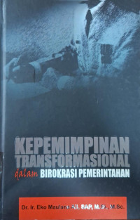 Image of Kepemimpinan transformasional dalam birokrasi pemerintahan