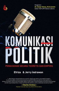 Image of Komunikasi politik: pemahaman secara teoritis dan empiris