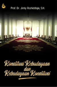 Image of Konstitusi kebudayaan dan kebudayaan konstitusi