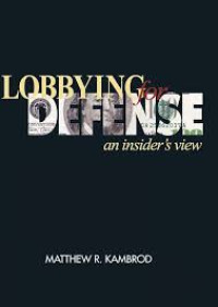 Image of Lobbying for defense: an insider's view