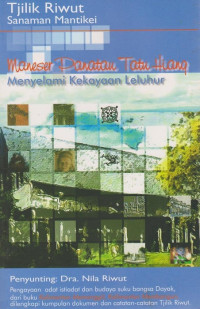Maneser panatau tatu hiang: menyelami kekayaan leluhur