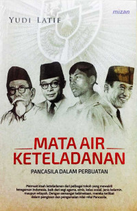 Mata air keteladanan : pancasila dalam perbuatan