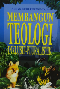 Image of Membangun teologi inklusif-pluralistik