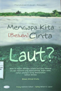 Image of Mengapa kita (belum) cinta laut?