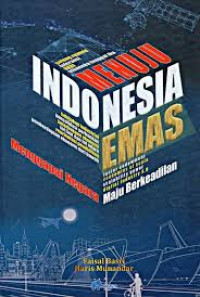 Image of Menuju Indonesia emas menggapai negara maju berkeadilan