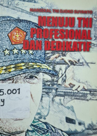 Image of Menuju TNI profesional dan dedikatif