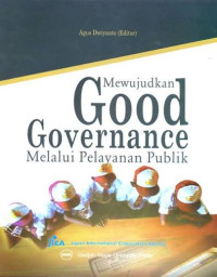 Image of Mewujudkan good governance melalui pelayanan publik
