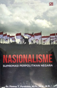 Image of Nasionalisme supremasi perpolitikan negara