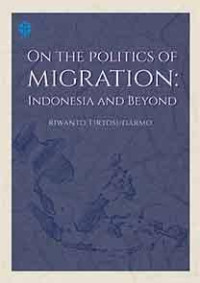 Image of On the politics of migration: Indonesia and beyond