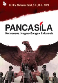 Image of Pancasila: konsensus negara-bangsa Indonesia