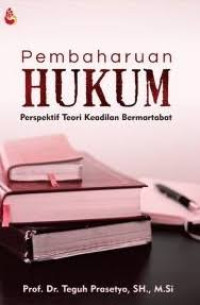 Image of Pembaharuan hukum: perspektif teori keadilan bermartabat