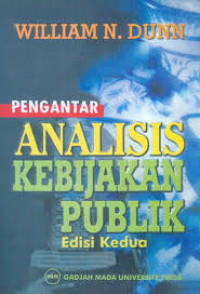 Image of Pengantar analisis kebijakan publik: edisi kedua