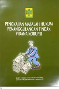 Image of Pengkajian hukum penanggulangan tindak pidana korupsi