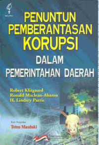 Image of Penuntunan pemberantasan korupsi dalam pemerintah daerah